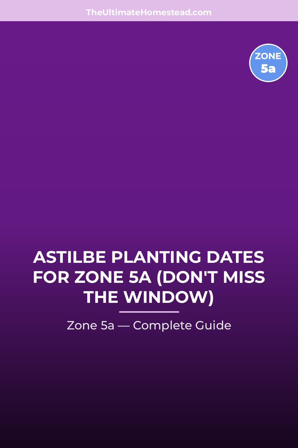 When to Plant Astilbe in Zone 5a