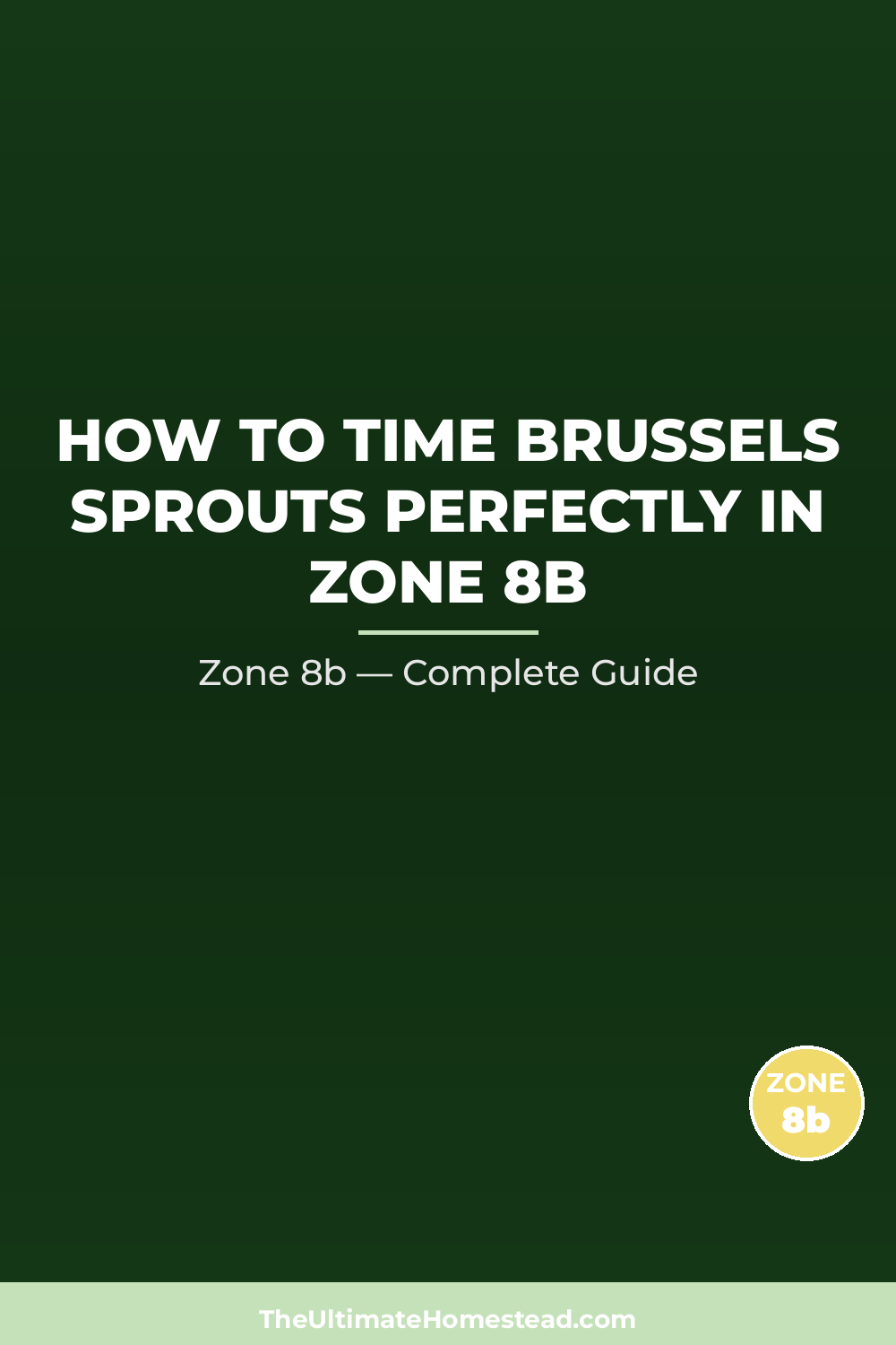 When to Plant Brussels Sprouts in Zone 8b