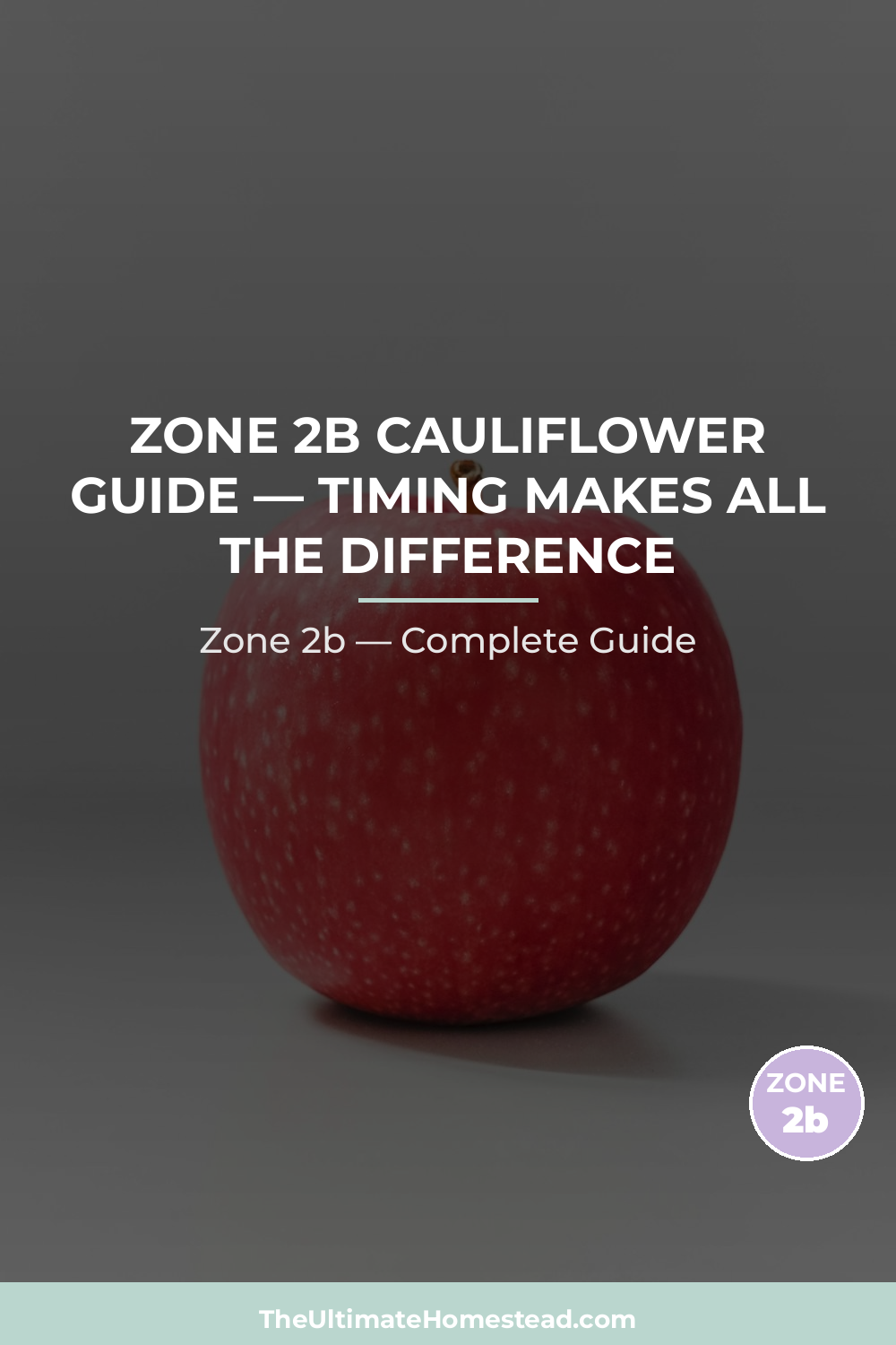 When to Plant Cauliflower in Zone 2b