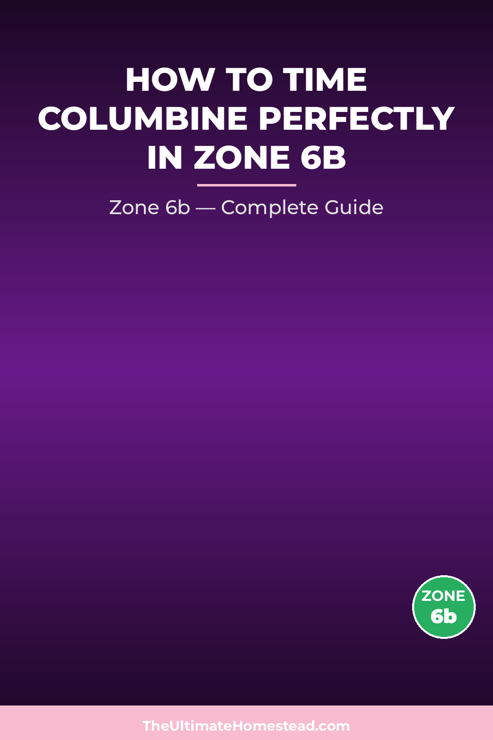 When to Plant Columbine in Zone 6b