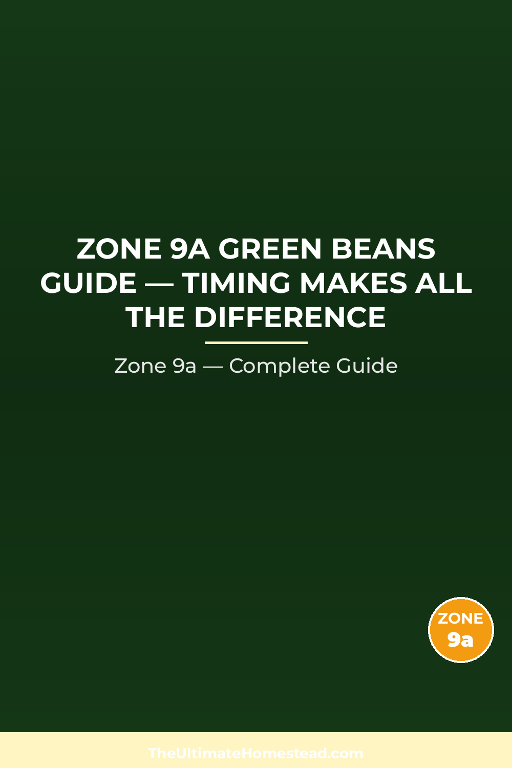 When to Plant Green Beans in Zone 9a