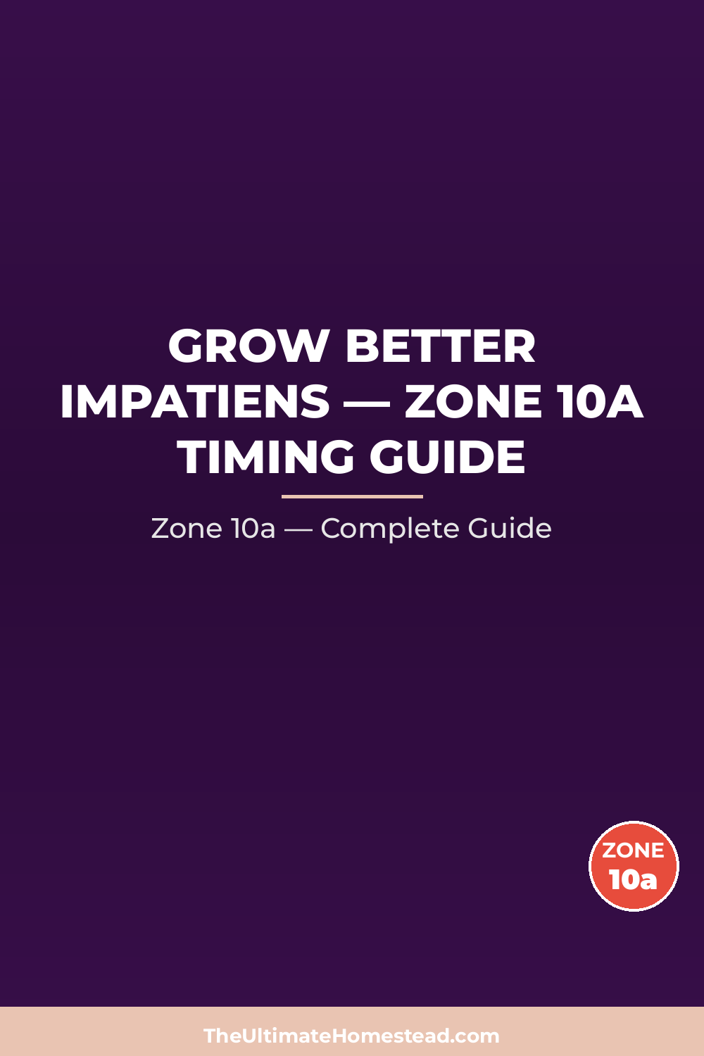 When to Plant Impatiens in Zone 10a