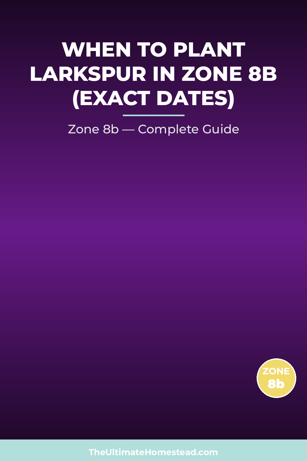 When to Plant Larkspur in Zone 8b