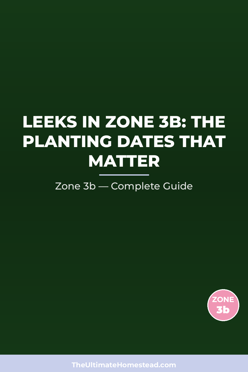 When to Plant Leeks in Zone 3b