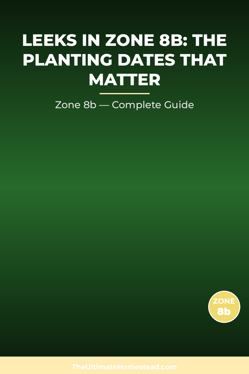 When to Plant Leeks in Zone 8b