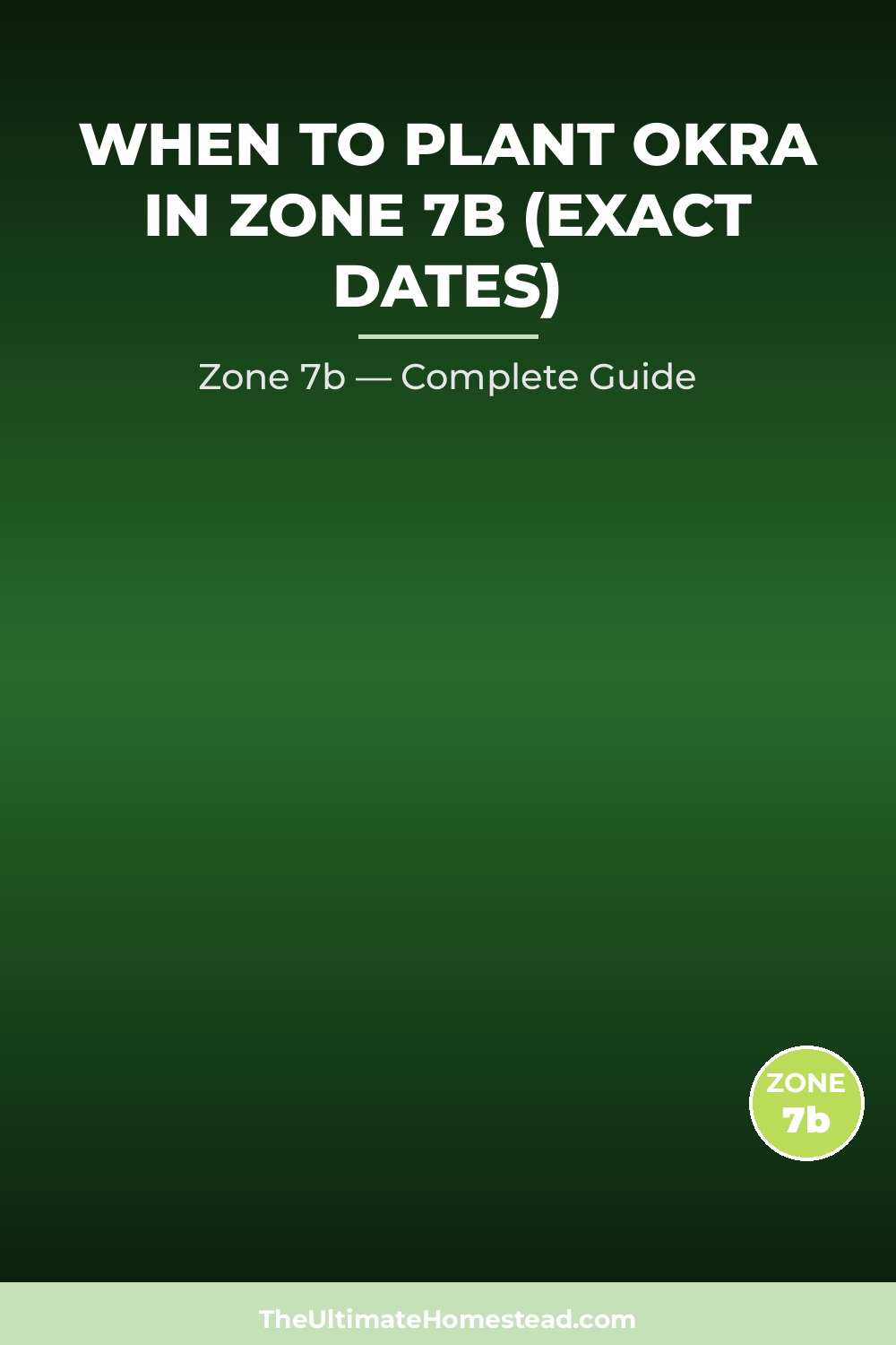 When to Plant Okra in Zone 7b