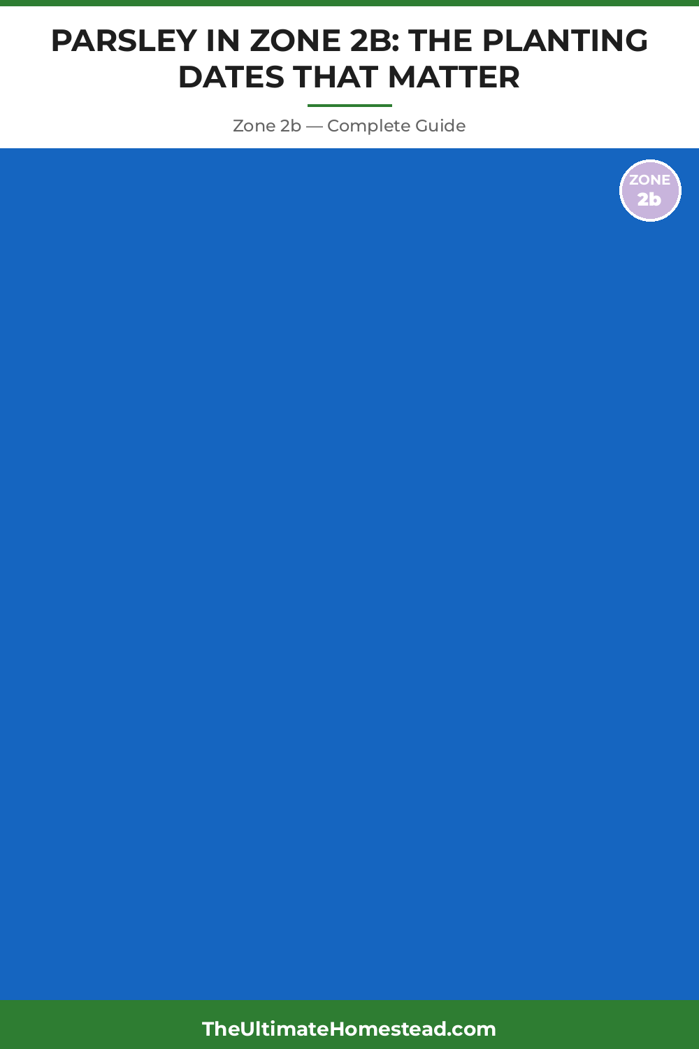 When to Plant Parsley in Zone 2b