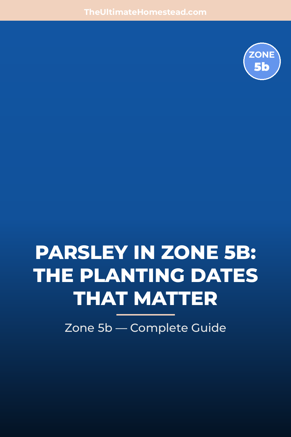When to Plant Parsley in Zone 5b