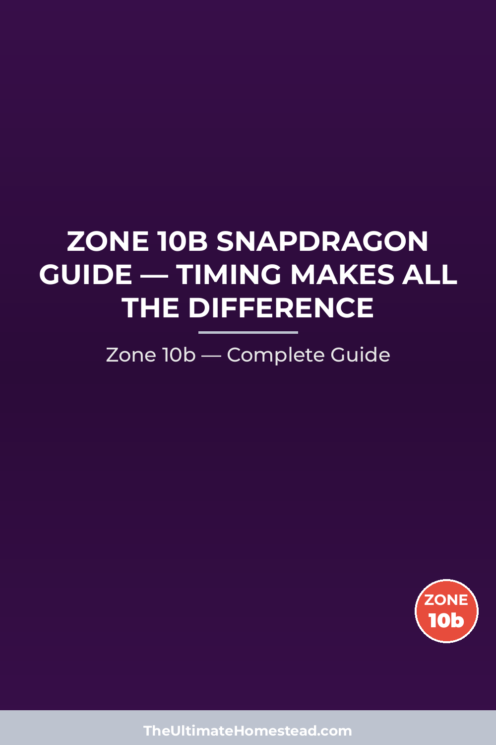 When to Plant Snapdragon in Zone 10b