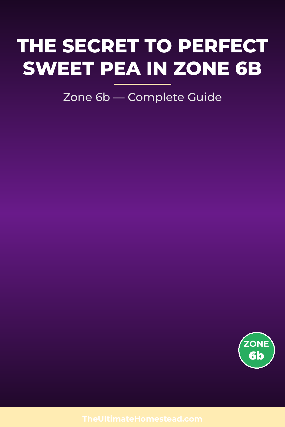When to Plant Sweet Pea in Zone 6b